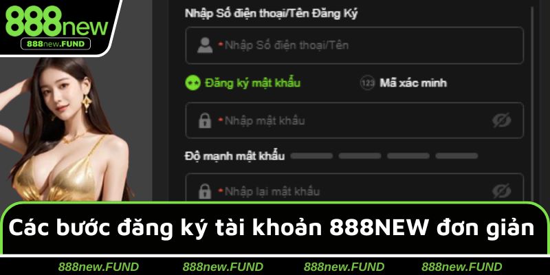 Các bước đăng ký tài khoản 888NEW đơn giản & dễ dàng