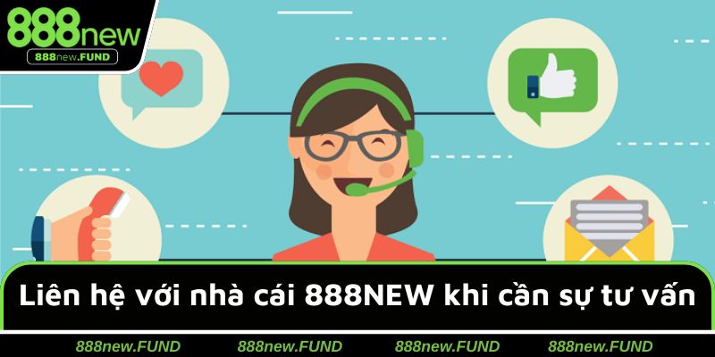 Liên hệ với nhà cái 888NEW khi cần sự tư vấn