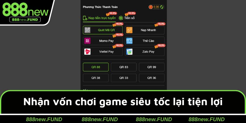 Nhận vốn chơi game siêu tốc lại tiện lợi